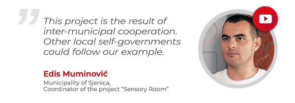 Edis Muminović - Municipality of Sjenica, Coordinator of the project Sensory Room